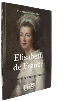 Elisabeth de France   Le sacrifice d’une princesse
