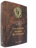 Les grandes énigmes de l’histoire