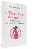 L’Effacement des mères