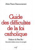 Guide des difficultés de la foi catholique